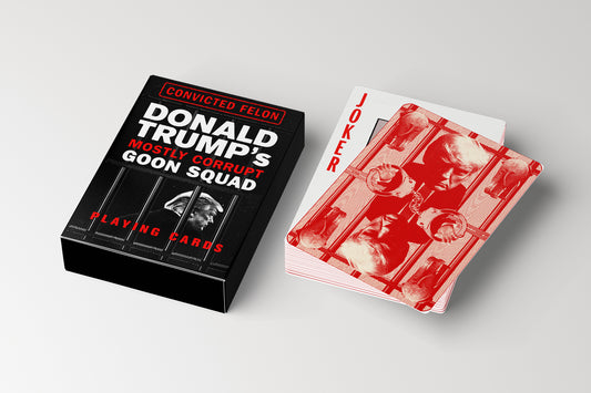 Donald Trump's Mostly Corrupt Goon Squad Playing Cards