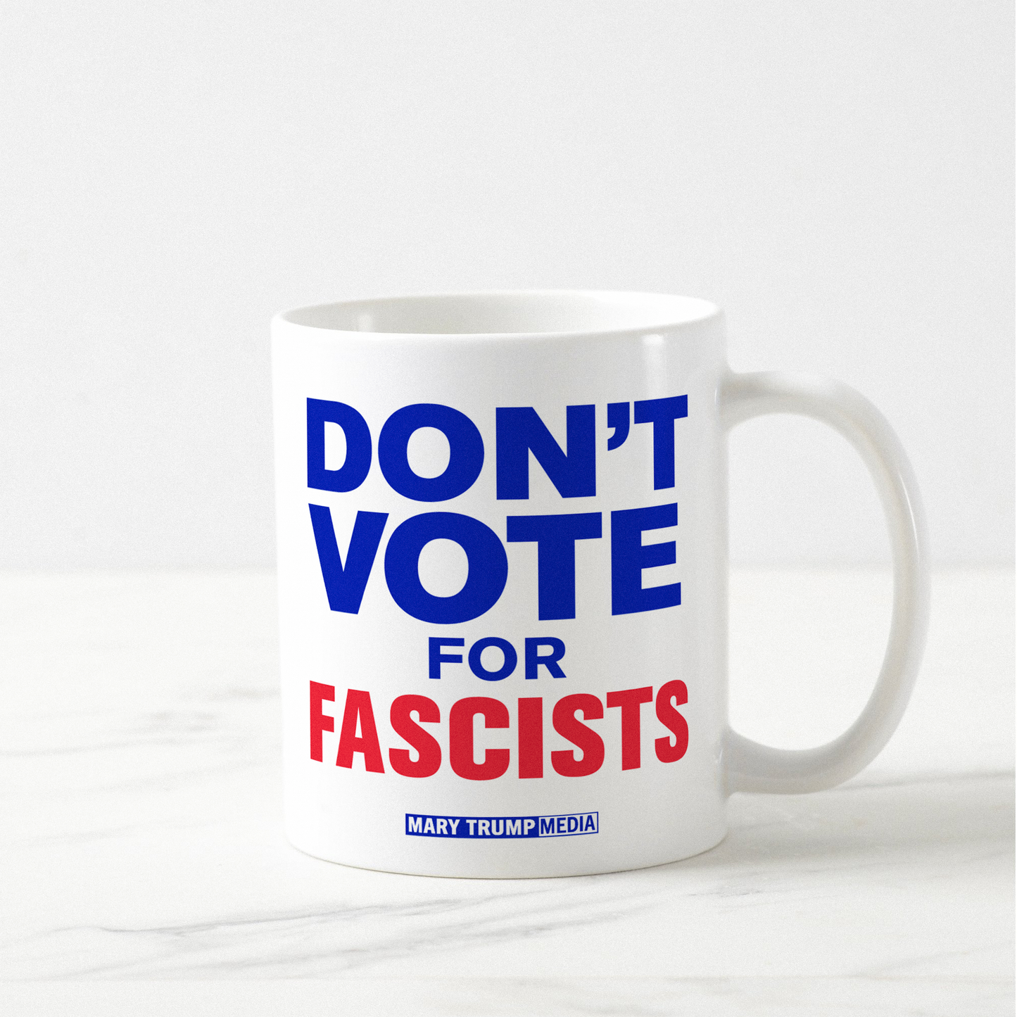 Don't Vote For Fascists Coffee Mug